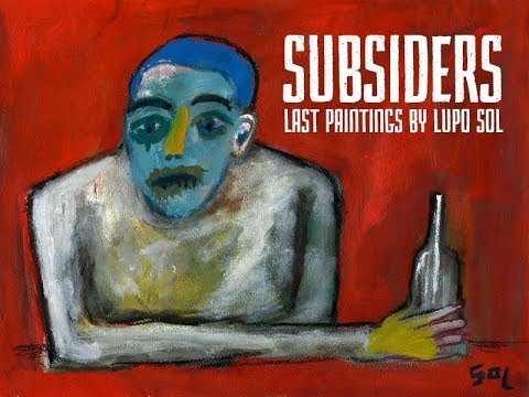 Subsiders (and other paintings by Lupo Sol)