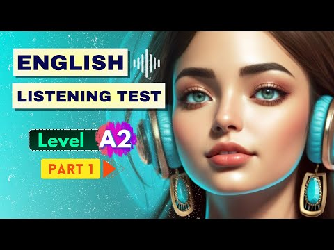 Easy English Listening Test | A2 Level for Beginners - Part 1