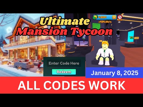 *ALL Codes Work* Ultimate Mansion Tycoon ROBLOX, January 8, 2025