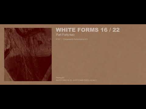 A.G - White Forms 16 / 22 : Part Forty-two (Excerpt w/ Cover Art)