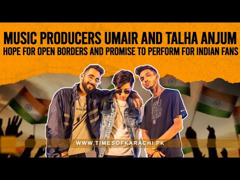 Music Producers Umair and Talha Anjum Hope for Open Borders and Promise to Perform for Indian Fans