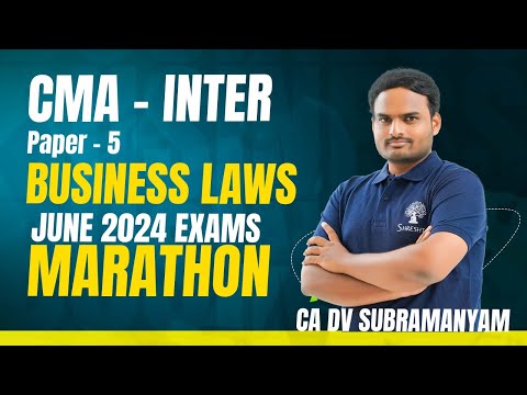 P5 BUSINESS LAW AND ETHICS MARATHON | CMA INTER MARATHON | CMA INTER REVISION | JUNE 2024 EXAMS