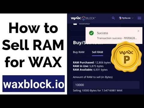 How to Sell RAM for WAX at waxblock.io | WAXP Wax Block