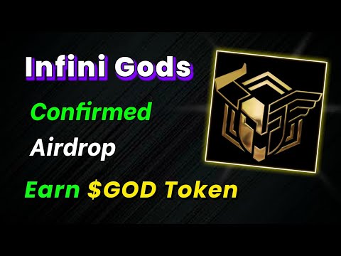 🪂Earn $GOD | Infini Gods New Confirmed Airdrop for all users | No Investment Airdrops 2024