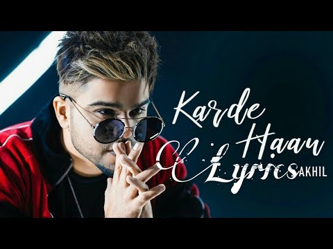 Karde Haan Lyrics – Akhil | Manni Sandhu (feat. Musskan Sethi)