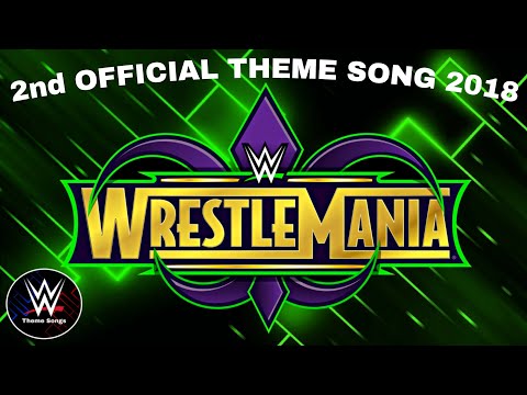 WWE Wrestlemania 34 2nd Official Theme Song - "Celebrate"