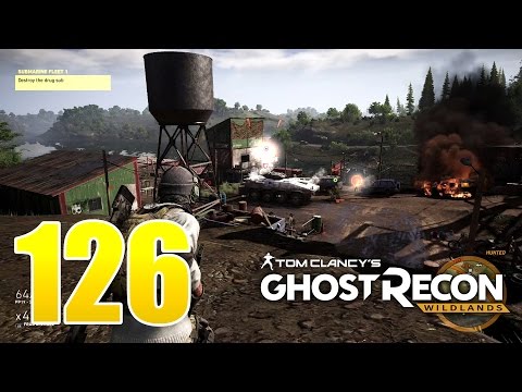 Ghost Recon Wildlands Ep 126 - "Submarine Fleet 1" mission and quick Sicario Leader