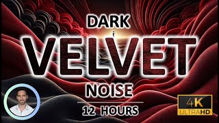 Dark Velvet Noise for Uninterrupted Sleep | 12 Hours | BLACK SCREEN | Tinnitus & Anxiety Relief