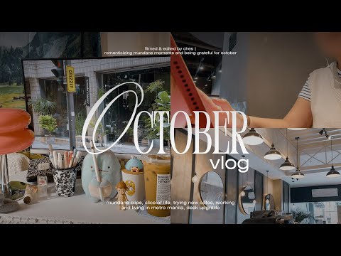 🏙️ october_vlog | slice of life, desk update, trying new cafes, living in metro manila