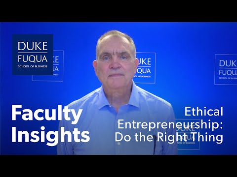 Ethical Entrepreneurship: Do the Right Thing