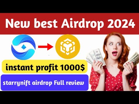 New Airdrop starrynift big profit 300$ to 1000$ 🔥 || full deatils video starrynift airdrop 2024