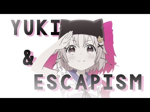 Yuki Takeya, Escapism, and Me  |  Gakkou Gurashi