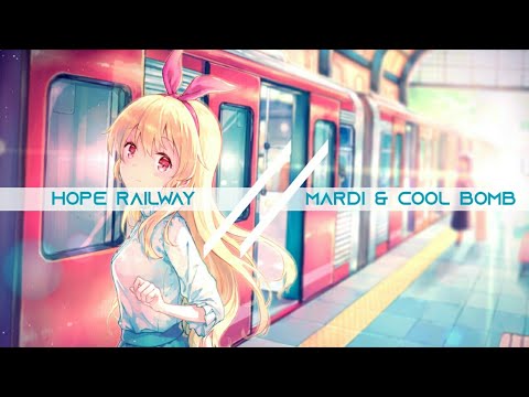 Hope Railway - Mardi & Cool Bomb