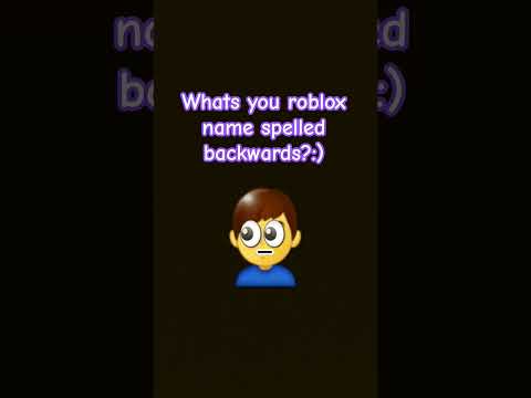 what's  your roblox name backwards #funnyvideos#happy#edit#viralshorts