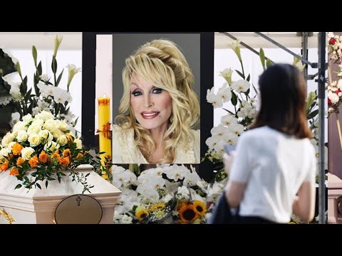 10 Minutes Ago/ R.I.P. Dolly Parton /She died of a dangerous incurable disease/Goodbye Dolly Parton