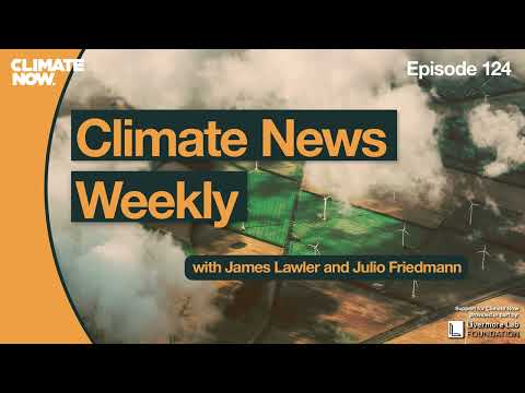 Climate News Weekly: Remembering Saleemul Huq, Panama Canal, US Offshore Wind Power Troubles & Wins