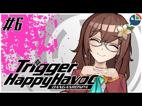 【#6】(DR1) chapter 3 class trial !!【NIJISANJI | Hana Macchia】