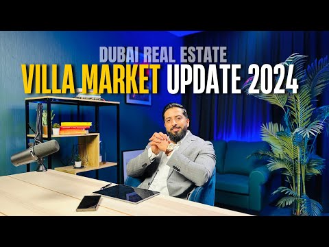 Dubai Real Estate - Villa Market Update 2024 | Mohammed Zohaib