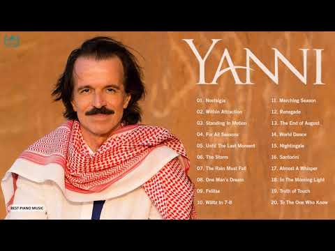 Y.A.N.N.I Greatest Hits Full Album 2021 - Y.A.N.N.I Best Songs 2021 - Piano Music