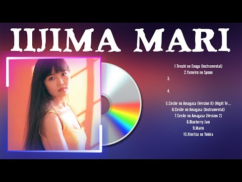 Iijima Mari Best Hits | Iijima Mari 2024 MIX | Top 10 Best Songs