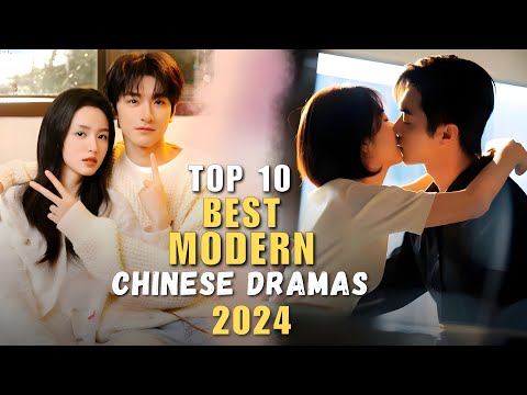 Top 10 Best Modern Chinese Dramas 2024 | Chinese Modern Drama Eng Sub