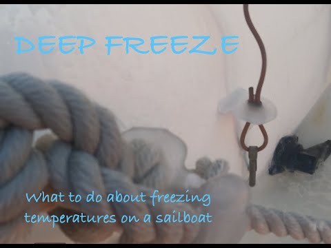 Surviving a deep freeze on a sailboat