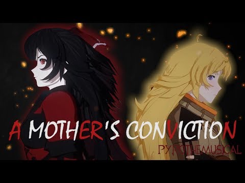 RWBY ~ A Mother's Conviction ~