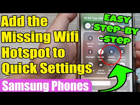 How to Add the Missing Wifi Hotspot to Quick Settings/Notifications Panel for Samsung Phones