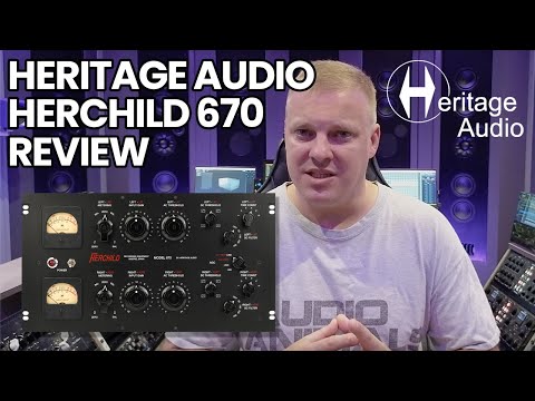 Heritage Audio Herchild 670 Review