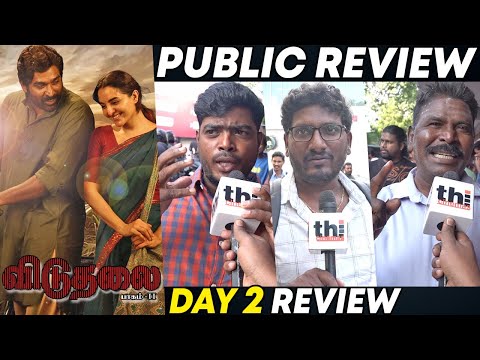 Viduthalai 2 Day 2 Public Review | Viduthalai Part 2 Review | Vetrimaaran, Vijay Sethuapthi