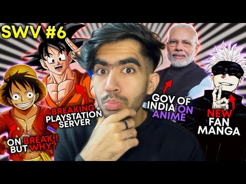 JJK New Fan Manga | One Piece on Huge Break 😟| Gov of India on Anime | SWV Ep6