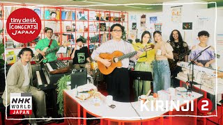 KIRINJI [2/2] - tiny desk concerts JAPAN