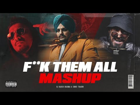 F**K Them All | MOOSA DISS Mashup 2 | SIdhu M ft. Emiway & DIVINE  DJ HARSH SHARMA X SUNIX THAKOR