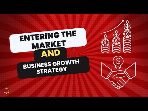 Entering the Market and Business Growth Strategy  2023