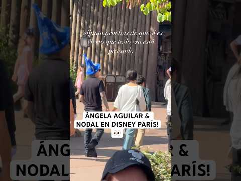 ANGELA AGUILAR Y NODAL EN DISNEY PARÍS 👀