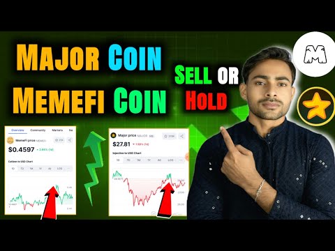 Don’t Mistake📌 Major Coin Sell or Hold || Memefi Coin Price Prediction $300 Market Cap 🤩