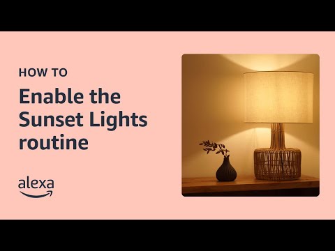 Set lights to automatically turn on at sunset | Alexa Smart Home