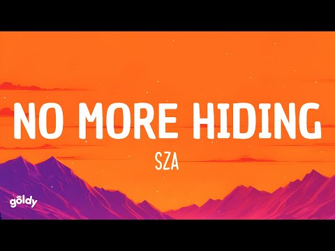 SZA - No More Hiding (Lyrics)