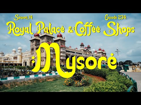 Mysore Magic: Palace & Coffee