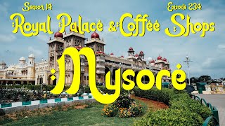 Mysore Magic: Palace & Coffee