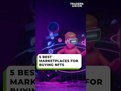 Review of the Best NFT Marketplaces | Where to Buy Tokens?