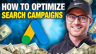 The RIGHT Way to Optimize Google Search Ads Campaigns | Step-by-Step Tutorial