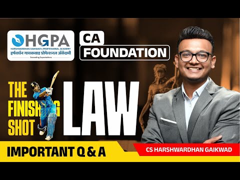 CA FOUNDATION LAW | IMPORTANT EXPECTED Q AND A | JAN 25 EXAMS | THE FINISHING SHOT SERIES | HGPA