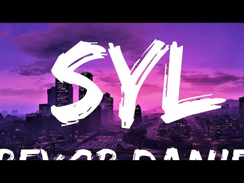 Trevor Daniel - SYL (Lyrics) | Lyrics Video (Official)