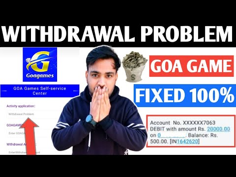 Goa game withdrawal processing problem| goa game withdrawal complete but not received 100% solution