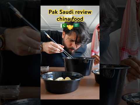 🇵🇰Pakistani & 🇸🇦Saudi Try Authentic Chinese Food – Shocking First Reaction #jeddah #chinafoods