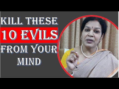 Kill These 10 Evils From Your Mind