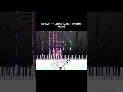 Vicious [ANTi] Heroism (piano) #shorts