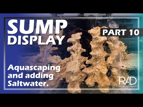 SUMP DISPLAY PROJECT. DESIGNING THE AQUASCAPE AND FILLING THE AQUARIUM WITH SALTWATER. PART 10.