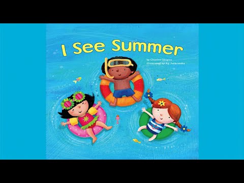 I See Summer by Charles Ghigna | Summer Book for Kids | Summer Read Aloud